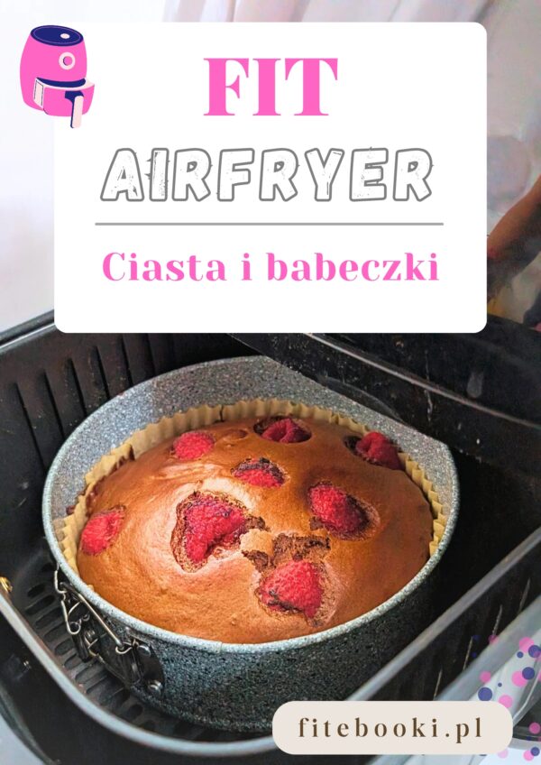 Ebook FIT Airfryer Ciasta i babeczki