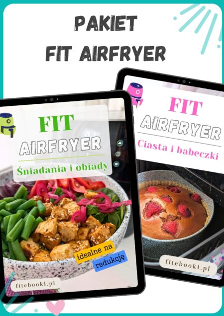 Pakiet FIT Airfryer