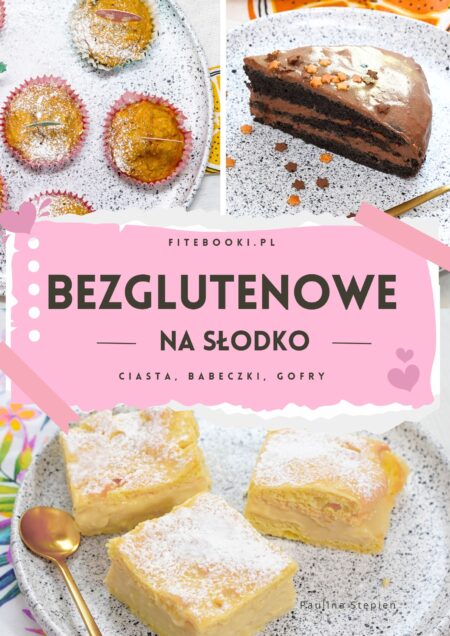 Bezglutenowe na słodko
