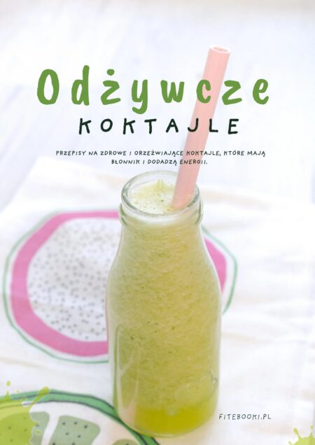 Odżywcze koktajle [ebook]