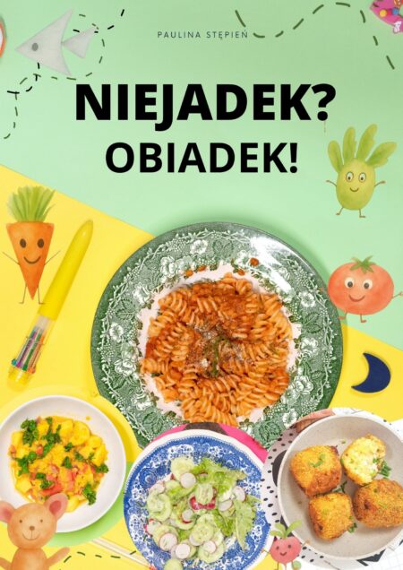 Niejadek? Obiadek! [ebook]