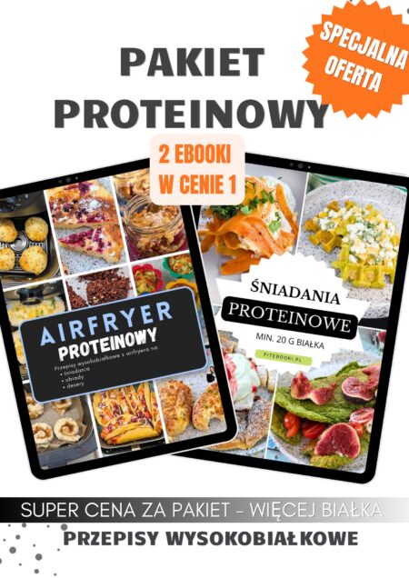 Pakiet proteinowe przepisy [2x ebook]